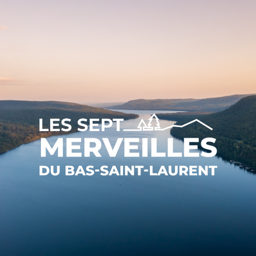 Les sept merveilles du Bas-Saint-Laurent
